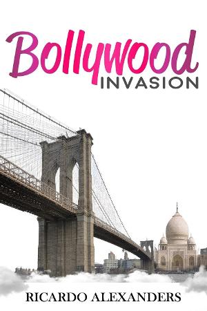 Ricardo Alexanders Releases Alternative History Fantasy Novel BOLLYWOOD INVASION 