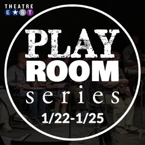Theatre East to Present PLAY ROOM SERIES Starting Next Week Image