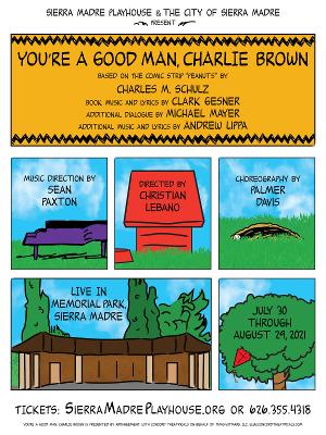 Sierra Madre Playhouse To Open Outdoor Production Of YOU'RE A GOOD MAN, CHARLIE BROWN 