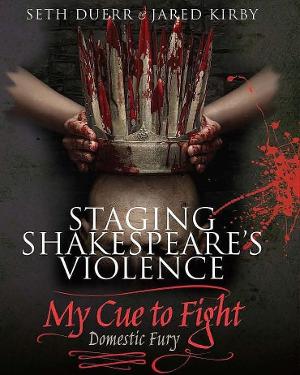 New Book STAGING SHAKESPEARE'S VIOLENCE Released Image