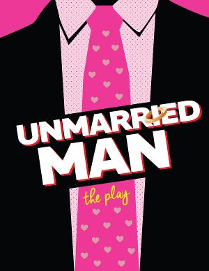 World Premiere Of UNMARRIED MAN Lands At The PIT This August Image