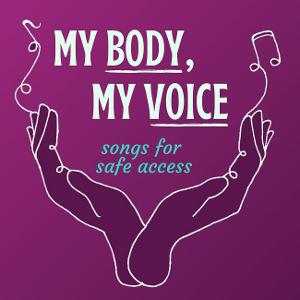 Magritte & Rosen to Present MY BODY, MY VOICE: SONGS FOR SAFE ACCESS Benefit Concert In Support Of Abortion Access Image