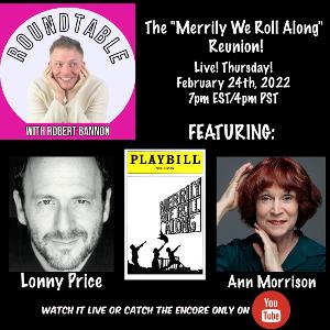Lonny Price & Ann Morrison Will Reunite to Discuss MERRILY On Robert Bannon's Roundtable Image