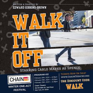 Carlo Marks To Star In World Premiere Of WALK IT OFF During Chain Theatre Winter One-Act Festival 