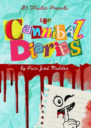 THE CANNIBAL DIARIES to Premiere at B3 Theater This Month Image