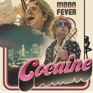 Moon Fever Release New Single & Video 'Cocaine'  Image