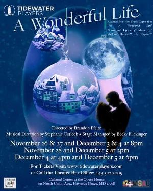 Tidewater Players to Present A WONDERFUL LIFE, A Musical Adaptation Of The Film 