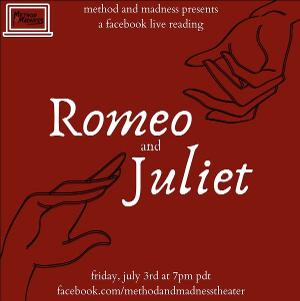 Method and Madness Presents A Facebook Live Stream Of ROMEO AND JULIET  Image