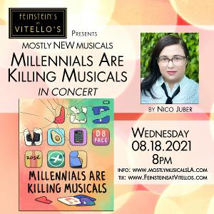 MostlyNEWmusicals Presents Nico Juber's MILLENNIALS ARE KILLING MUSICALS At Feinstein's At Vitello's 