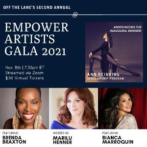 Off The Lane to Host 2nd Annual Empower Artists Gala Featuring the Launch of the Ann Reinking Scholarship Program 