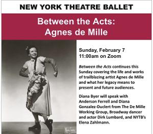 New York Theatre Ballet Presents Between The Acts: Agnes De Mille 