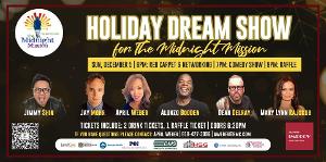 THE HOLIDAY DREAM SHOW for the Midnight Mission Charity Comedy Show Fundraiser Announced 