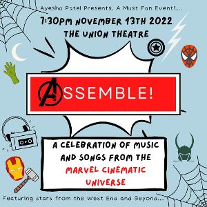 West End Stars Headline ASSEMBLE! A Celebration Of Music And Songs From The Marvel Cinematic Universe 