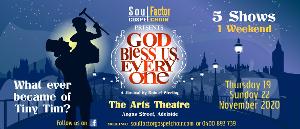 GOD BLESS US, EVERYONE Comes to The Arts Theatre 