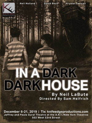 Knife Edge Productions To Present Neil LaBute's IN A DARK DARK HOUSE Image