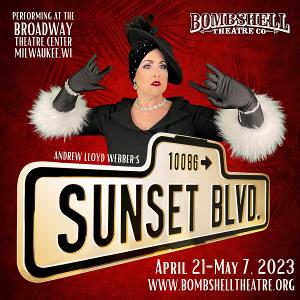 Bombshell Theatre Presents Andrew Lloyd Webber's SUNSET BOULEVARD 