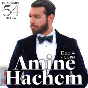 Amine Hachem to Bring 2021 Comeback Special to Feinstein's/54 Below Image