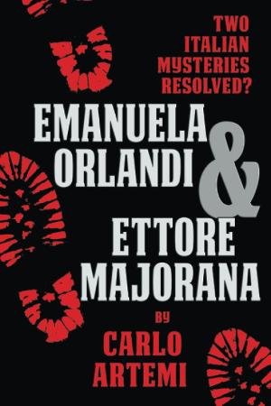 Carlo Artemi Releases New Book, Emanuela Orlandi And Ettore Majorana Image