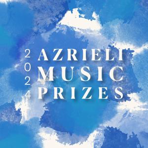 The Azrieli Foundation Launches The 2024 Azrieli Music Prizes, One Of The World's Largest Competitions For Music Composition  Image