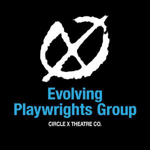 Circle X Theatre Co. Reveals 2023/2024 Evolving Playwrights Group 