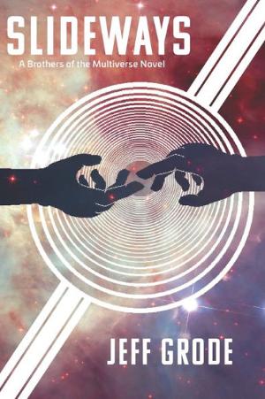 Jeffrey Grode Releases BROTHERS OF THE MULTIVERSE Sci-fi Series Image