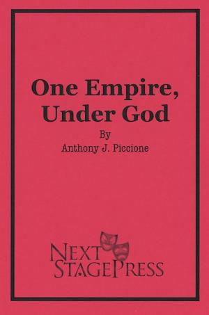 ONE EMPIRE, UNDER GOD Now Published At Next Stage Press 