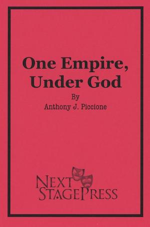 ONE EMPIRE, UNDER GOD Now Published At Next Stage Press Image