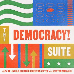 Jazz at Lincoln Center Orchestra Septet Perform Movements From the Democracy! Suite Image