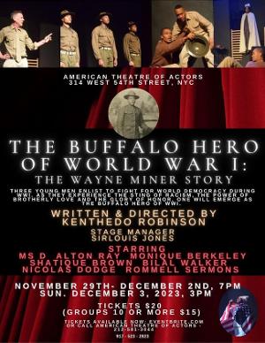 THE BUFFALO HERO OF WORLD WAR 1: The Wayne Miner Story to Have Limited Engagement at the American Theatre of Actors 