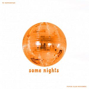 Austin-Based TC Superstar Release New Single 'Some Nights' Image