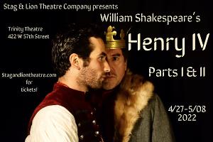 Stag & Lion to Present HENRY IV Parts I & II In Rep At Trinity Theatre Image