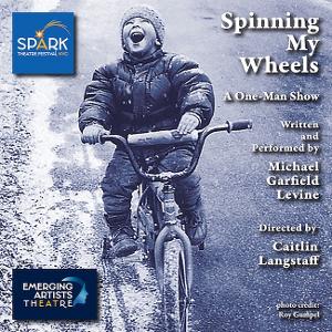 Michael Garfield Levine to Present One Man Show SPINNING MY WHEELS at Emerging Artists Theatre 