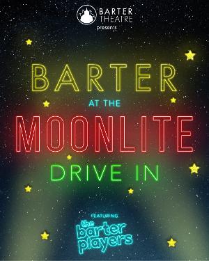 Barter Theatre to Begin 2020 Season of Live Productions With BARTER AT THE MOONLITE Image