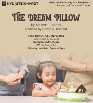 THE DREAM PILLOW to be Presented at New Plays For Young Audiences This Summer Image