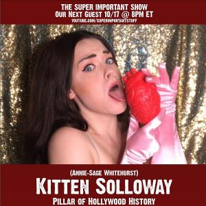 Kitten Solloway to Appear On THE SUPER IMPORTANT SHOW This Week 
