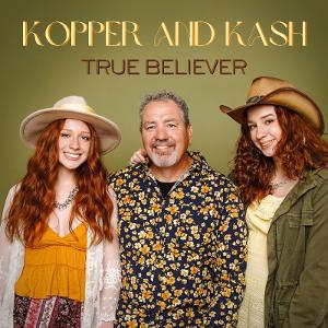 Country Trio Kopper And Kash Release Their New Single 'True Believer' 