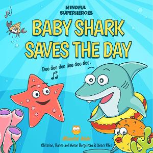 Christian Bergstrom Releases New Book BABY SHARK SAVES THE DAY Image