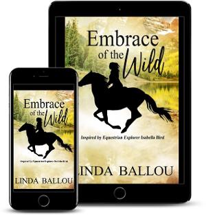 Linda Ballou Releases New Historical Novel 'Embrace Of The Wild' 