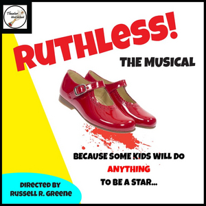 RUTHLESS Comes to Theater Uncorked 