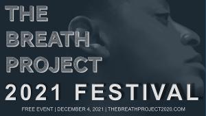 2021 BREATH PROJECT FESTIVAL Announced 