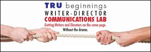 Theater Resources Unlimited Submissions For TRU Writer-Director Communications Lab (Virtual) Deadline Extended Image