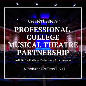 CREATETHEATER and SUNY CORTLAND PERFORMING ARTS Announce New Professional College Musical Theatre Partnership 