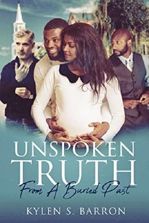 Kylen S. Barron Releases Memoir UNSPOKEN TRUTH: FROM A BURIED PAST  Image