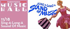 Sing-a-Long-A SOUND OF MUSIC to Return to Tarrytown Music Hall This Month 