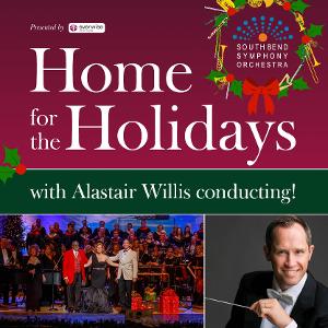 Come Home For The Holidays  With Alastair Willis and the and the South Bend Symphony Orchestra Next Month Image