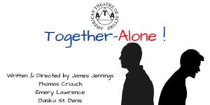 TOGETHER-ALONE Re Opens At The American Theater Of Actors Image