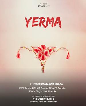 YERMA Staged Reading to be Presented at The Vino Theater Tomorrow 