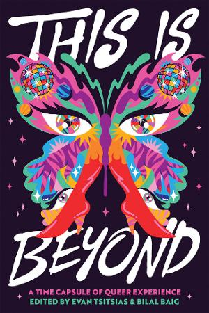 New 2SLGBTQIA+ Anthology THIS IS BEYOND Now In Print Image