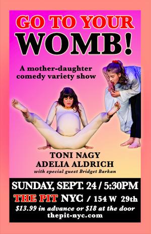 GO TO YOUR WOMB! to be Presented at The People's Improv Theater This Month Image