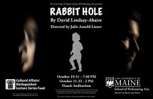 RABBIT HOLE Comes to University Of Maine School Of Performing Arts 